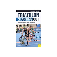Meyer & Meyer Sport (UK) Ltd Triathlon: Starting Out (häftad, eng)