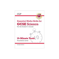 Coordination Group Publications Ltd (CGP) GCSE Science: Essential Maths Skills 10-Minute Tests - Foundation (includes answers) (häftad, eng)