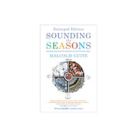 Canterbury Press Norwich Sounding the Seasons enlarged edition (häftad, eng)