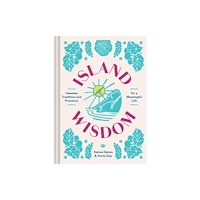 Chronicle Books Island Wisdom (inbunden, eng)