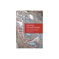 Oxbow books Thinking Through Images (häftad, eng)