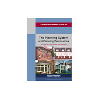 Straightforward Publishing The Planning System and Planning Permissions - 2024 (häftad, eng)