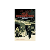 Arcturus publishing ltd Life Under Nazi Occupation (häftad, eng)