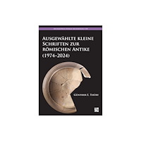 Archaeopress Ausgewahlte kleine Schriften zur romischen Antike (1974–2024) (häftad, ger)