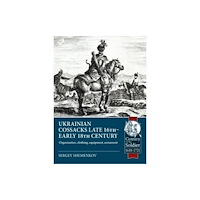 Helion & Company Ukrainian Cossacks late 16th - early 18th century (häftad, eng)