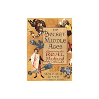 The History Press Ltd The Secret Middle Ages (häftad, eng)