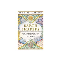 Profile Books Ltd Earth Shapers (inbunden, eng)
