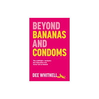 Jessica kingsley publishers Beyond Bananas and Condoms (häftad, eng)