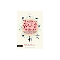 Jessica kingsley publishers Trauma-informed Yoga Therapy for Supporting Asylum Seekers, Refugees, and New Immigrants (häftad, eng)