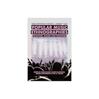 Intellect Popular Music Ethnographies (inbunden, eng)