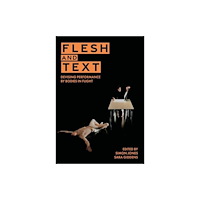 Intellect Flesh and Text (häftad, eng)