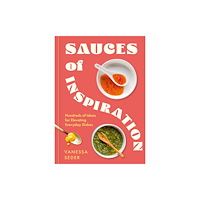 Octopus publishing group Sauces of Inspiration (inbunden, eng)