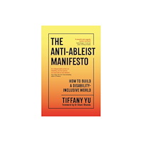 Profile Books Ltd The Anti-Ableist Manifesto (häftad, eng)