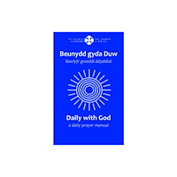 Y Lolfa Beunydd gyda Duw / Daily with God - Llawlyfr Gweddi Ddyddiol / A Daily Prayer Manual (inbunden, eng)