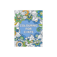 Octopus publishing group Colouring for C*nts (häftad, eng)