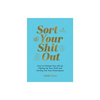 Summersdale Publishers Sort Your Shit Out (inbunden, eng)