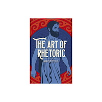 Arcturus publishing ltd The Art of Rhetoric (häftad, eng)