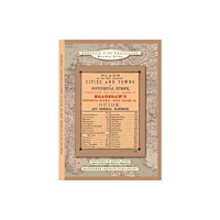 Historical Images Ltd The Plans Of The Most Important Cities and Towns of Continental Europe 1896 by Bradshaw (inbunden, eng)