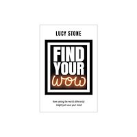 Brown Dog Books Find Your WOW (häftad, eng)