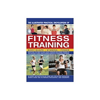 Anness publishing Illustrated Practical Encyclopedia of Fitness Training (häftad, eng)