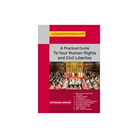 Straightforward Publishing A Practical Guide to Your Human Rights and Civil Liberties (häftad, eng)