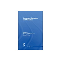 Taylor & francis ltd Ostracism, Exclusion, and Rejection (inbunden, eng)