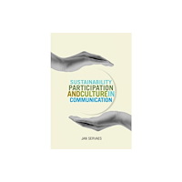 Intellect Sustainability, Participation and Culture in Communication (häftad, eng)