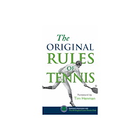 Bodleian Library The Original Rules of Tennis (inbunden, eng)