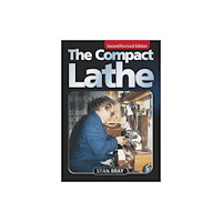 Fox Chapel Publishers International The Compact Lathe (häftad, eng)