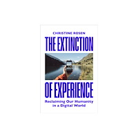 Vintage Publishing The Extinction of Experience (inbunden, eng)