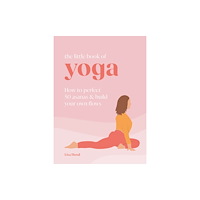 Octopus publishing group The Little Book of Yoga (inbunden, eng)
