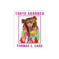 Booth-Clibborn Editions Tokyo Adorned (inbunden, eng)