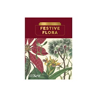 Royal Botanic Gardens Kew Pocketbooks: Festive Flora (inbunden, eng)
