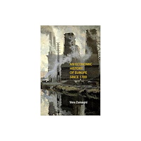 Agenda Publishing An Economic History of Europe Since 1700 (häftad, eng)