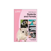 British Small Animal Veterinary Association BSAVA Manual of Rodents and Ferrets (häftad, eng)