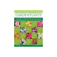 Anness publishing Garden Plants, Illustrated Handbook of (häftad, eng)