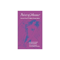 Two Rivers Press Point of Honour: Selected Poems of Maria Teresa Horta (häftad, eng)
