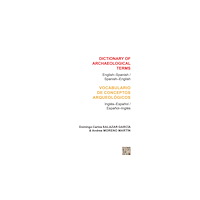 Archaeopress Dictionary of Archaeological Terms: English–Spanish/ Spanish–English (häftad, eng)