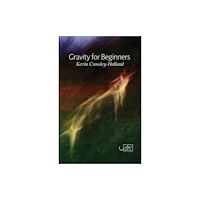Arc Publications Gravity for Beginners (häftad, eng)