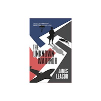 Chiselbury Publishing The Unknown Warrior (häftad, eng)