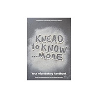 Grub Street Publishing Knead to Know...More (häftad, eng)
