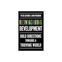 C hurst & co publishers ltd Reimagining Development (inbunden, eng)
