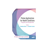 Jessica kingsley publishers Pilates Applications for Health Conditions Volume 1 (häftad, eng)