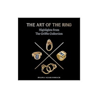 Paul Holberton Publishing Ltd The Art of the Ring (inbunden, eng)