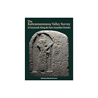 Cotsen Institute of Archaeology at UCLA The Kahramanmaras Valley Survey (inbunden, eng)