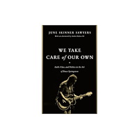 Rutgers University Press We Take Care of Our Own (häftad, eng)