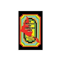 Common Notions In Defense of Common Life (häftad, eng)