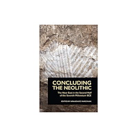Lockwood Press Concluding the Neolithic (häftad, eng)