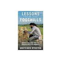 The University Press of Kentucky Lessons from the Foothills (häftad, eng)