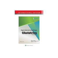 Wolters Kluwer Health AWHONN's High Risk & Critical Care Obstetrics (häftad, eng)